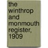 The Winthrop And Monmouth Register, 1909