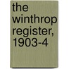 The Winthrop Register, 1903-4 by Mitchell