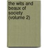 The Wits And Beaux Of Society (Volume 2)