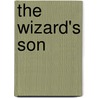 The Wizard's Son door Mrs Oliphant