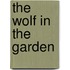 The Wolf In The Garden
