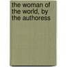 The Woman Of The World, By The Authoress door Catherine Grace Frances Gore