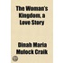 The Woman's Kingdom, A Love Story