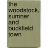 The Woodstock, Sumner And Buckfield Town door Books Group