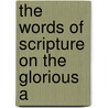 The Words Of Scripture On The Glorious A door Robert Walpole Houghton