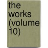 The Works (Volume 10) door Joseph Bingham
