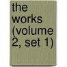 The Works (Volume 2, Set 1) by John Wilson