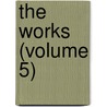 The Works (Volume 5) by John Wilson