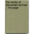 The Works Of Alexandre Dumas - The Page