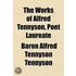 The Works Of Alfred Tennyson, Poet Laure