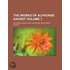 The Works Of Alphonse Daudet (Volume 1)