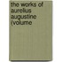 The Works Of Aurelius Augustine (Volume