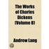 The Works Of Charles Dickens (Volume 8)