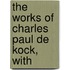 The Works Of Charles Paul De Kock, With