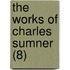The Works Of Charles Sumner (8)