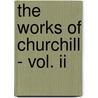 The Works Of Churchill - Vol. Ii door Sir Winston Churchill