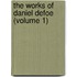 The Works Of Daniel Defoe (Volume 1)