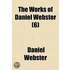 The Works Of Daniel Webster (6)
