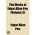The Works Of Edgar Allan Poe (Volume 3)