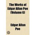 The Works Of Edgar Allan Poe (Volume 6)