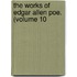 The Works Of Edgar Allen Poe. (Volume 10