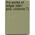 The Works Of Edgar Allen Poe. (Volume 7)