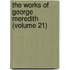 The Works Of George Meredith (Volume 21)