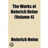 The Works Of Heinrich Heine (Volume 4)