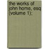 The Works Of John Home, Esq (Volume 1);