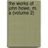 The Works Of John Howe, M. A (Volume 2)