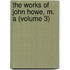 The Works Of John Howe, M. A (Volume 3)