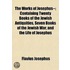 The Works Of Josephus--; Containing Twen