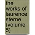 The Works Of Laurence Sterne (Volume 5)
