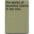 The Works Of Laurence Sterne In Ten Volu
