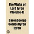 The Works Of Lord Byron (Volume 4)