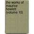 The Works Of Maurice Hewlett (Volume 10)