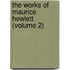 The Works Of Maurice Hewlett (Volume 2)