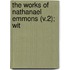 The Works Of Nathanael Emmons (V.2); Wit