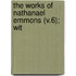 The Works Of Nathanael Emmons (V.6); Wit