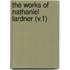 The Works Of Nathaniel Lardner (V.1)