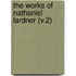 The Works Of Nathaniel Lardner (V.2)