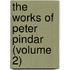 The Works Of Peter Pindar (Volume 2)
