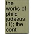 The Works Of Philo Judaeus (1); The Cont