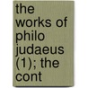 The Works Of Philo Judaeus (1); The Cont door Judaeus Philo