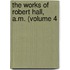 The Works Of Robert Hall, A.M. (Volume 4