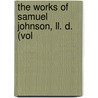 The Works Of Samuel Johnson, Ll. D. (Vol door Samuel Johnson