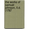 The Works Of Samuel Johnson, Ll.D. (1787 door Samuel Johnson