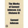 The Works Of Samuel Johnson, Ll.D. (Volu door Samuel Johnson