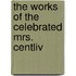 The Works Of The Celebrated Mrs. Centliv