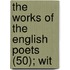 The Works Of The English Poets (50); Wit